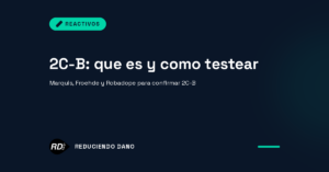 Guía para testear 2C-B con reactivos Marquis, Froehde y Robadope