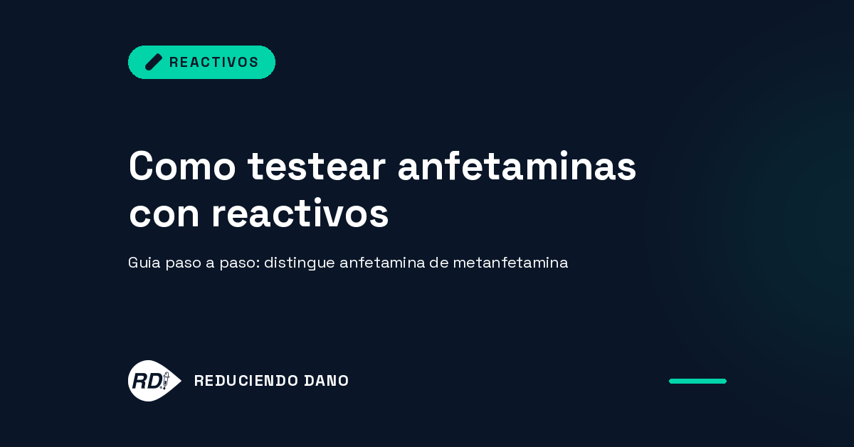 Testear Cómo testear anfetaminas con reactivos: guía paso a paso - Reduciendo Daño
