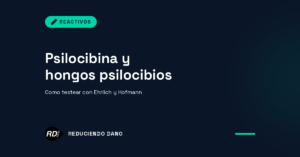 Guía para testear hongos psilocibios con reactivos Ehrlich, Hofmann y Marquis