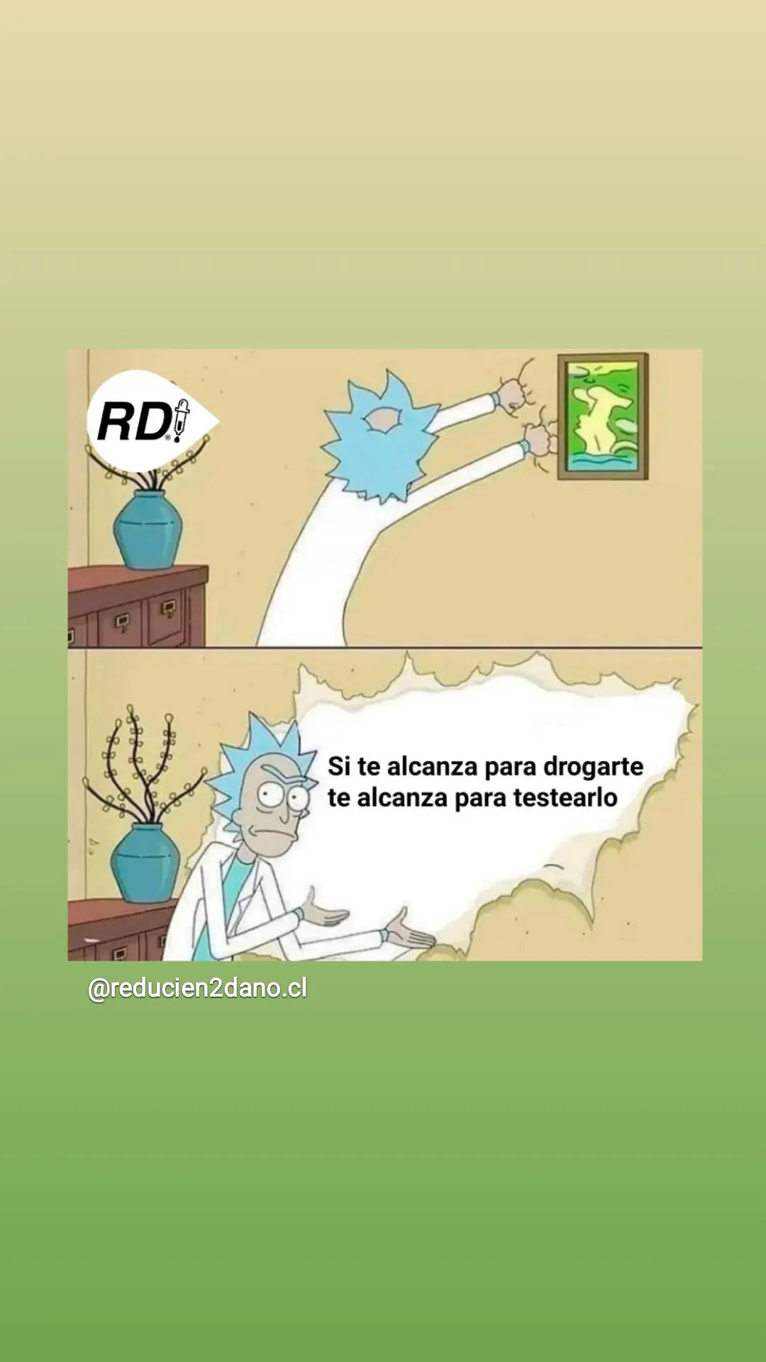 Meme: si te alcanza para drogarte, te alcanza para testear