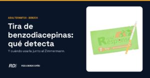 Portada: tira de benzodiacepinas, qué detecta, con la tira